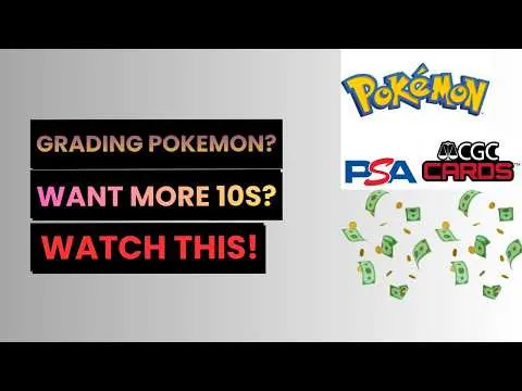 Grading Pokémon Cards? Want MORE 10s? WATCH THIS! — image from YouTube