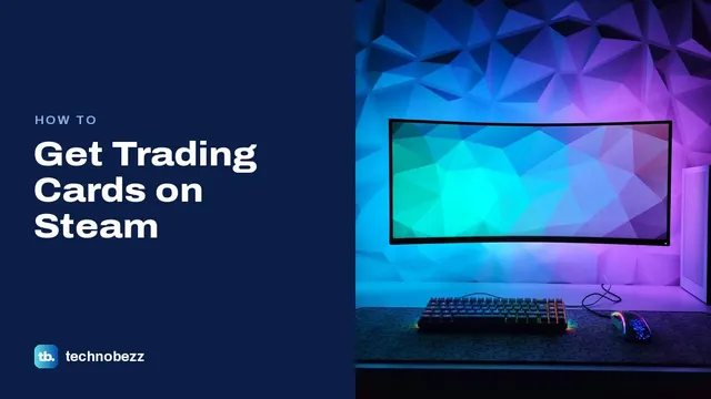 How to Get Trading Cards on Steam — image from Technobezz